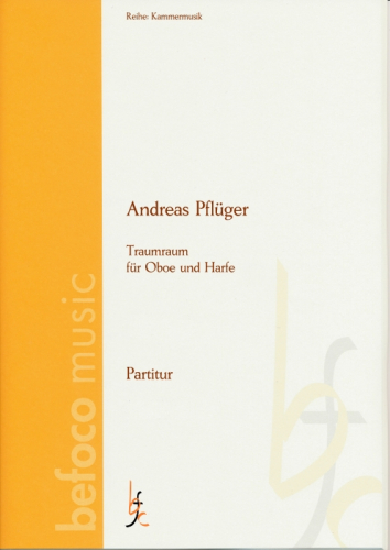 Pflüger, Andreas - Traumraum für Oboe und Harfe