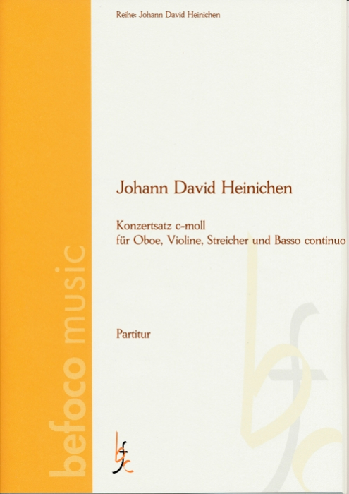 Heinichen, Johann David - Konzertsatz c-moll für Oboe, Violine, Streicher und Basso continuo